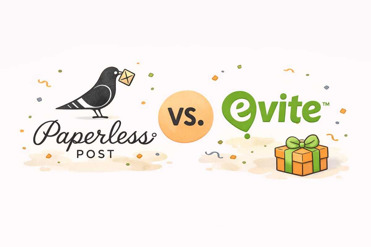 Evite vs Paperless Post: Which Is Actually Better in 2026?